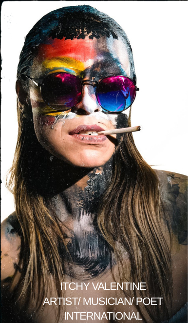 Itchy Valentine Artist / Musician / Poet International