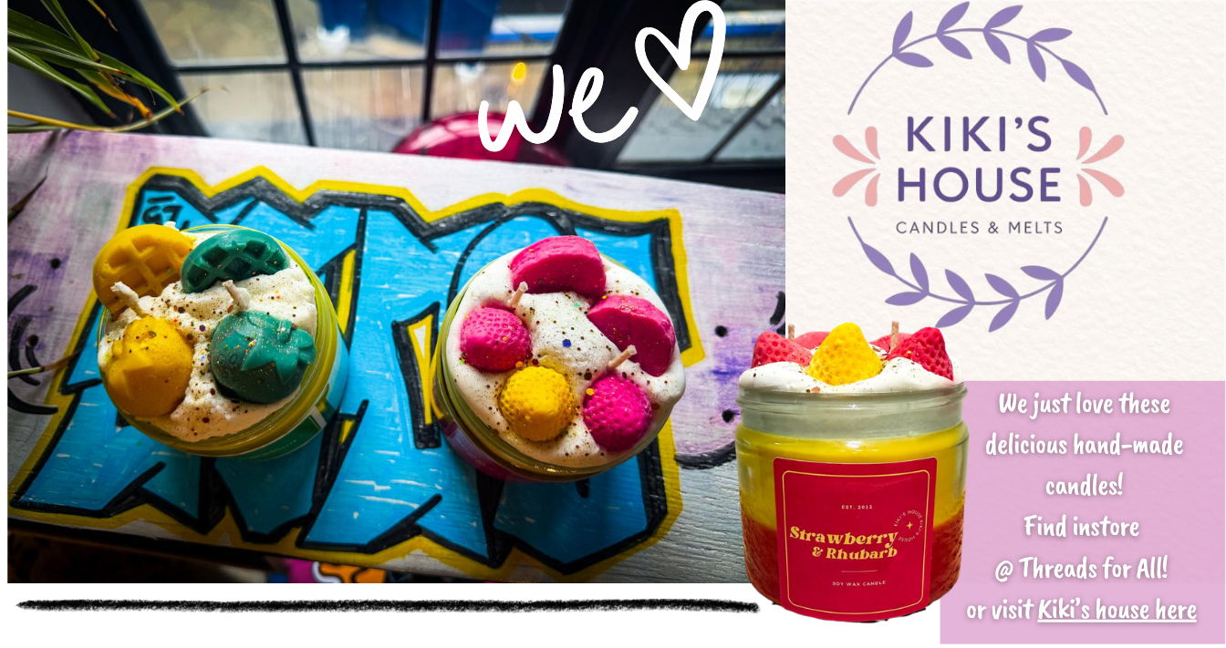 Kiki's House Candles & Melts - We just love these delicious hand-made candles! Find instore at Threads for All! or visit Kiki's house here