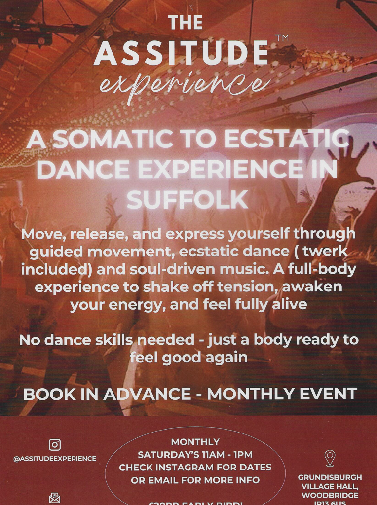 The Assitude Experience - A somatic to ecstatic dance experience in Suffolk. Grundisburgh Village Hall