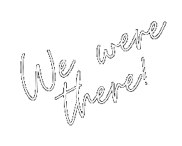 We were there!
